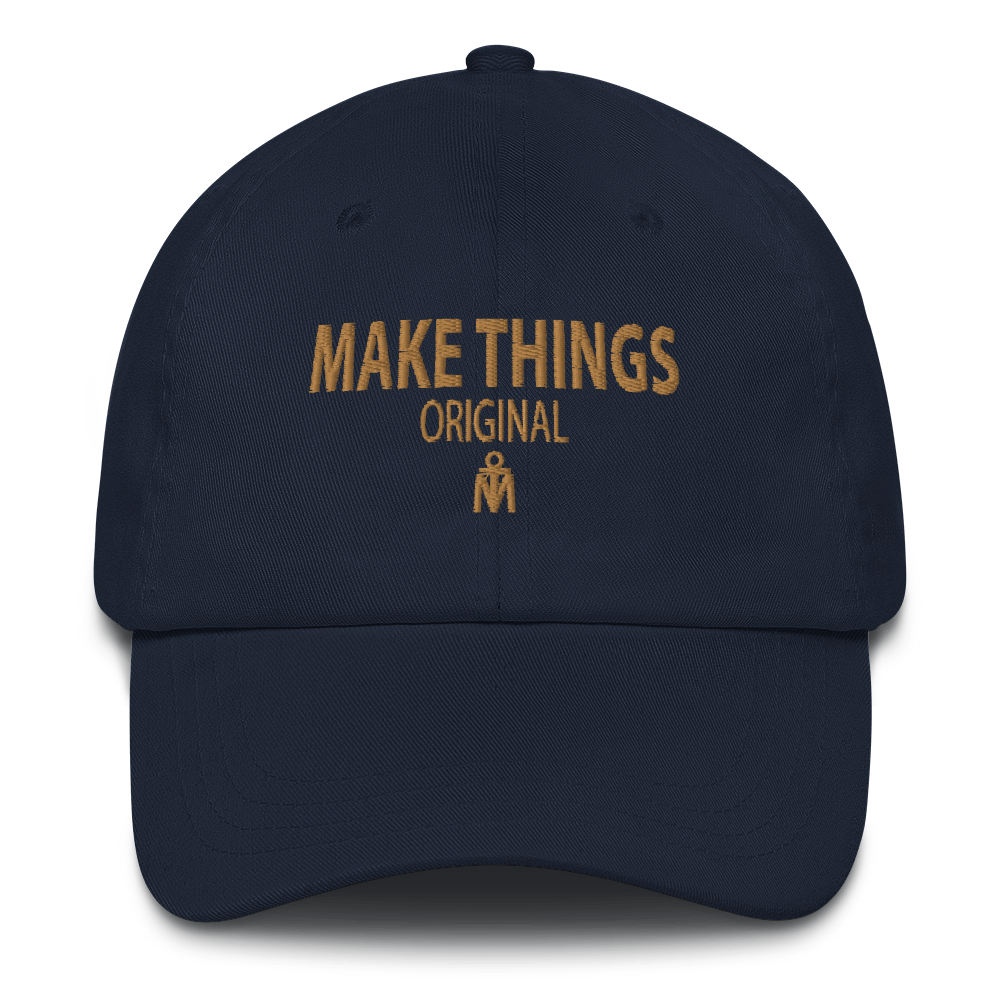 MAKE THINGS ORIGINAL Dad hat