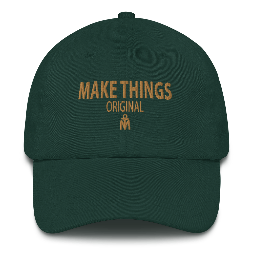 MAKE THINGS ORIGINAL Dad hat