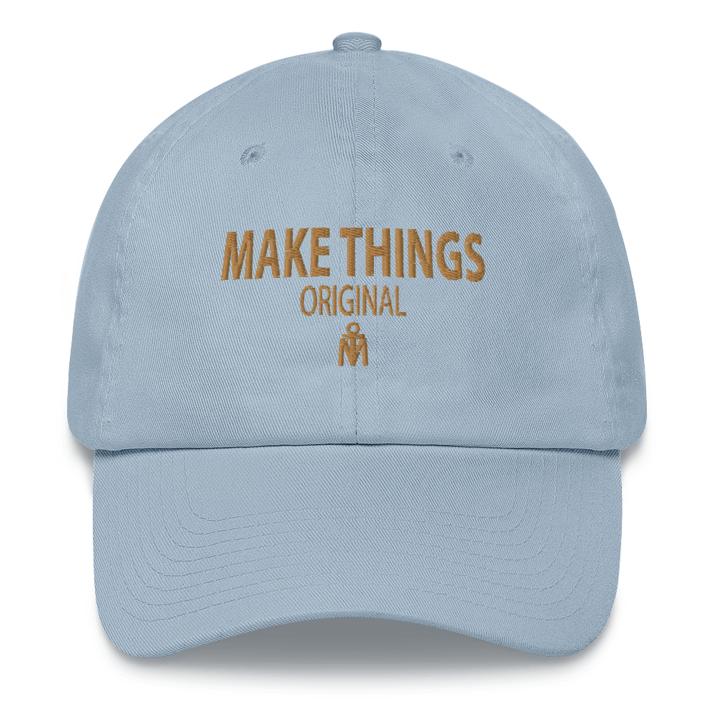 MAKE THINGS ORIGINAL Dad hat