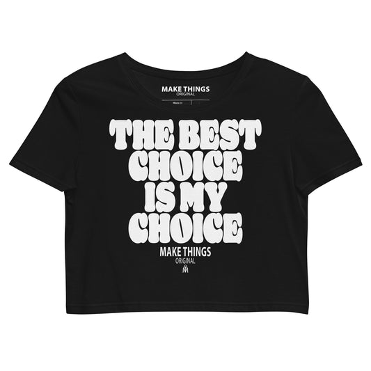 MY Choice Crop Top